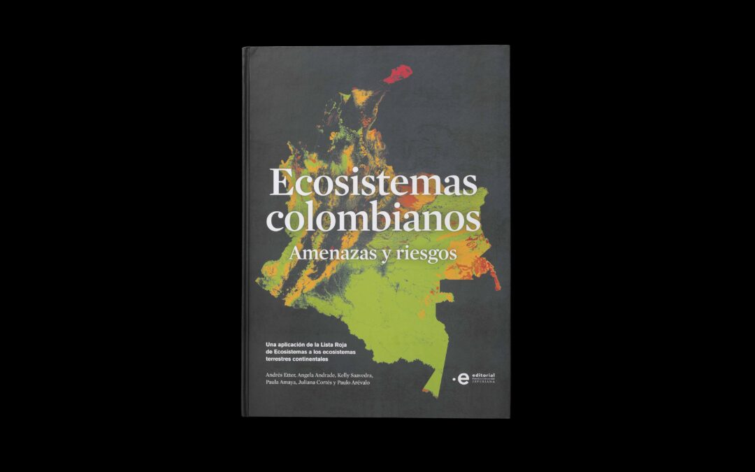 Ecosistemas colombianos: Amenazas y riesgos